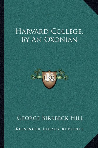 9781163290415: Harvard College, by an Oxonian