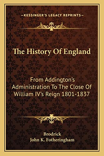 Imagen de archivo de The History Of England: From Addington's Administration To The Close Of William IV's Reign 1801-1837 a la venta por ALLBOOKS1