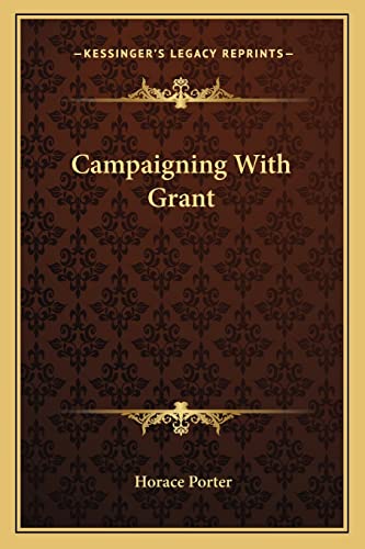 9781163309766: Campaigning With Grant