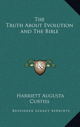 9781163313312: The Truth about Evolution and the Bible