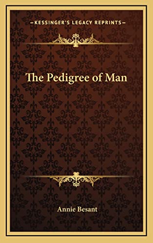 9781163315590: The Pedigree of Man