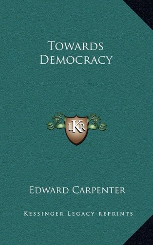 Towards Democracy (9781163316771) by Carpenter, Edward