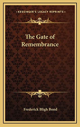 9781163316801: The Gate of Remembrance