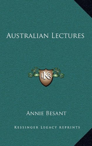 Australian Lectures (9781163318843) by Besant, Annie