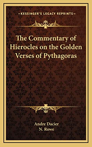 9781163319215: The Commentary of Hierocles on the Golden Verses of Pythagoras