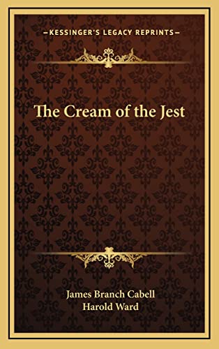 The Cream of the Jest (9781163320143) by Cabell, James Branch