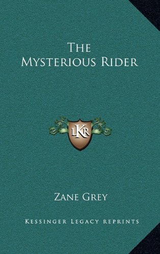 The Mysterious Rider (9781163321737) by Grey, Zane