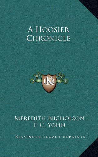 A Hoosier Chronicle (9781163321904) by Nicholson, Meredith