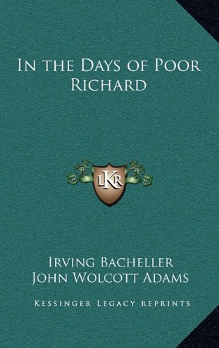 In the Days of Poor Richard (9781163322062) by Bacheller, Irving