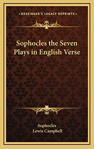 Sophocles the Seven Plays in English Verse (9781163323397) by Sophocles