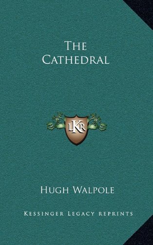 The Cathedral (9781163329047) by Walpole, Hugh