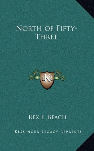 9781163330128: North of Fifty-Three