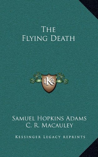 The Flying Death (9781163332740) by Adams, Samuel Hopkins