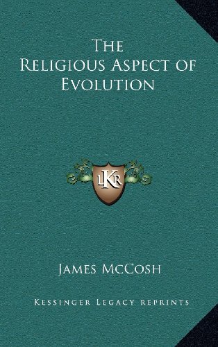 The Religious Aspect of Evolution (9781163333266) by McCosh, James