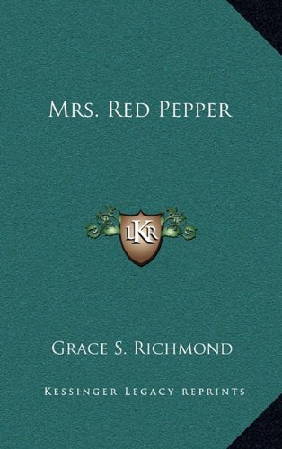 Mrs. Red Pepper (9781163337202) by Richmond, Grace S.