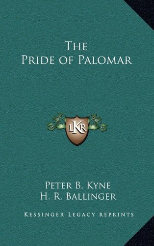 The Pride of Palomar (9781163337424) by Kyne, Peter B.