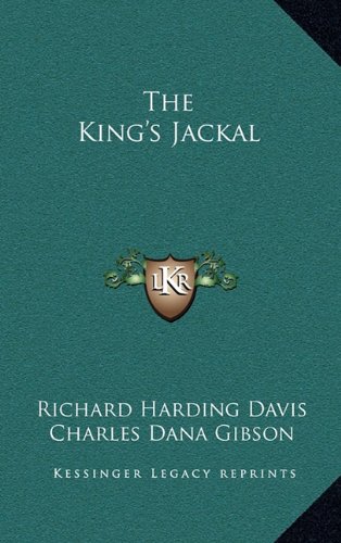 The King's Jackal (9781163342121) by Davis, Richard Harding