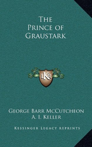 The Prince of Graustark (9781163343272) by McCutcheon, George Barr