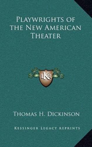 9781163344514: Playwrights of the New American Theater
