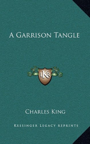 A Garrison Tangle (9781163355879) by King, Charles