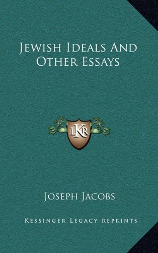 Jewish Ideals And Other Essays (9781163362662) by Jacobs, Joseph