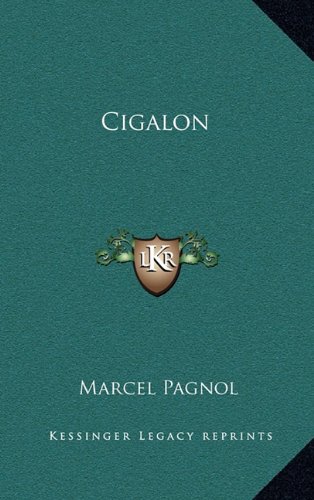 Cigalon (9781163369500) by Pagnol, Marcel