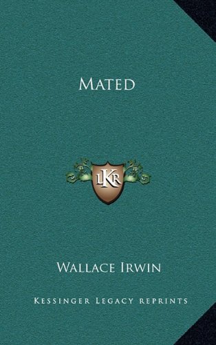 Mated (9781163373712) by Irwin, Wallace