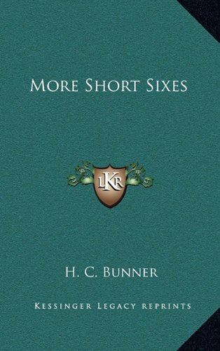 More Short Sixes (9781163374016) by Bunner, H. C.