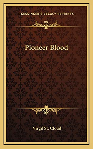 9781163375198: Pioneer Blood