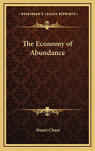 9781163378373: The Economy of Abundance