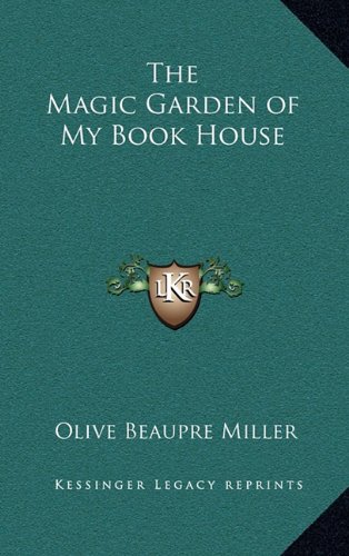 9781163379608: The Magic Garden of My Book House
