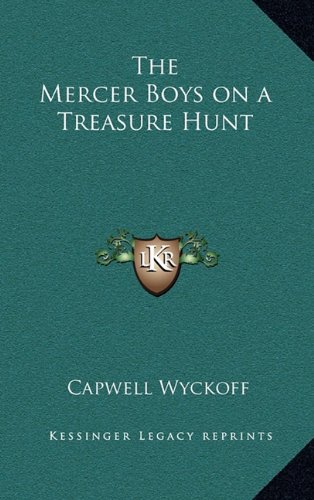 9781163379851: Mercer Boys on a Treasure Hunt