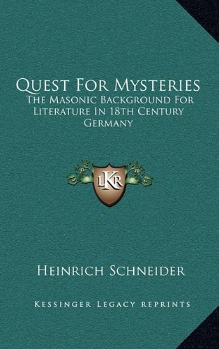 9781163385005: Quest for Mysteries: The Masonic Background for Literature in 18th Century Germany