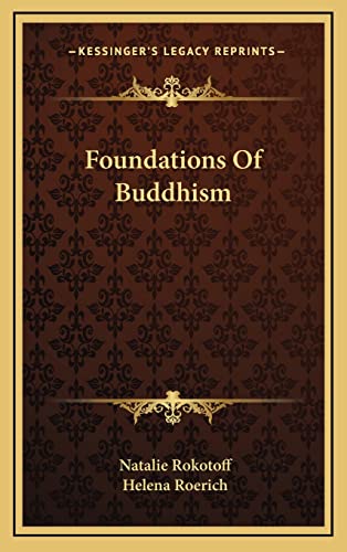 9781163386989: Foundations Of Buddhism