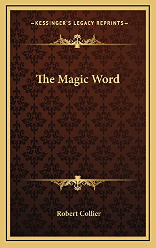 9781163387764: The Magic Word