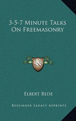 9781163389089: 3-5-7 Minute Talks on Freemasonry