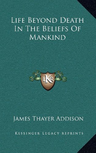 9781163396483: Life Beyond Death In The Beliefs Of Mankind