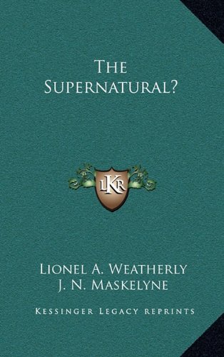 9781163406472: The Supernatural?