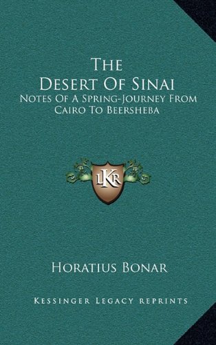 9781163407035: The Desert of Sinai: Notes of a Spring-Journey from Cairo to Beersheba