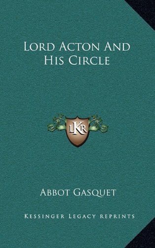 9781163413197: Lord Acton And His Circle