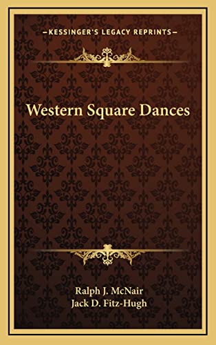 9781163413470: Western Square Dances