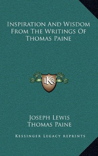 9781163420614: Inspiration And Wisdom From The Writings Of Thomas Paine