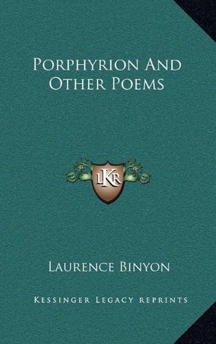 Porphyrion And Other Poems (9781163421437) by Binyon, Laurence