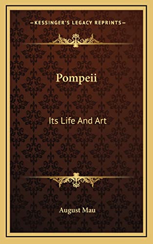 9781163423141: Pompeii: Its Life and Art