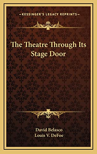 The Theatre Through Its Stage Door (9781163424551) by Belasco, David