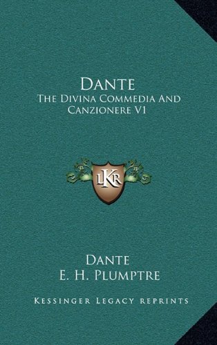 Dante: The Divina Commedia and Canzionere V1 (Italian Edition) (9781163426944) by Alighieri, Dante