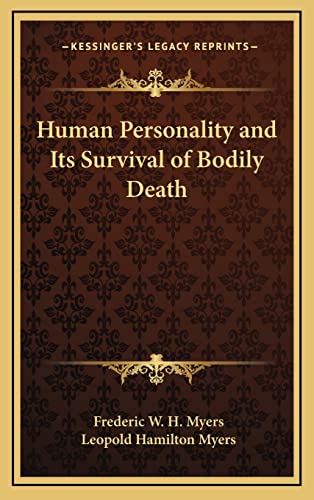 9781163427736: Human Personality and Its Survival of Bodily Death