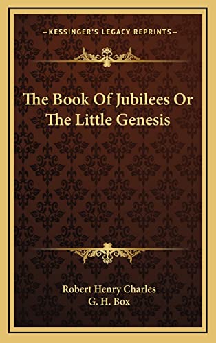 9781163428139: The Book Of Jubilees Or The Little Genesis