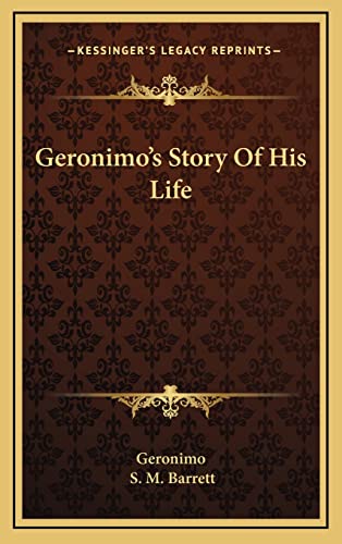 9781163433805: Geronimo's Story Of His Life