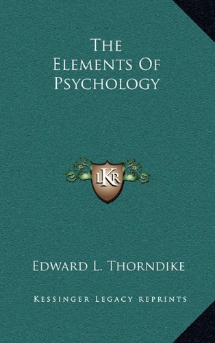 The Elements Of Psychology (9781163439074) by Thorndike, Edward L.